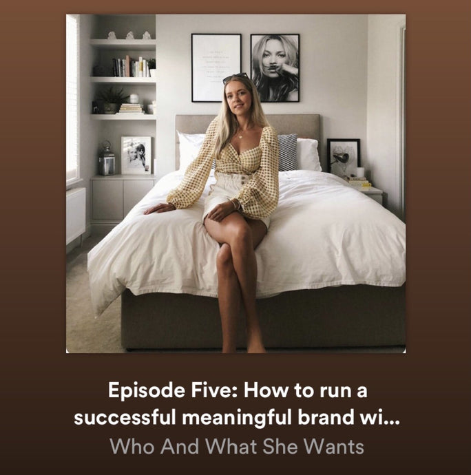 Podcast With Chloe: How to Run a Successful Meaningful Brand