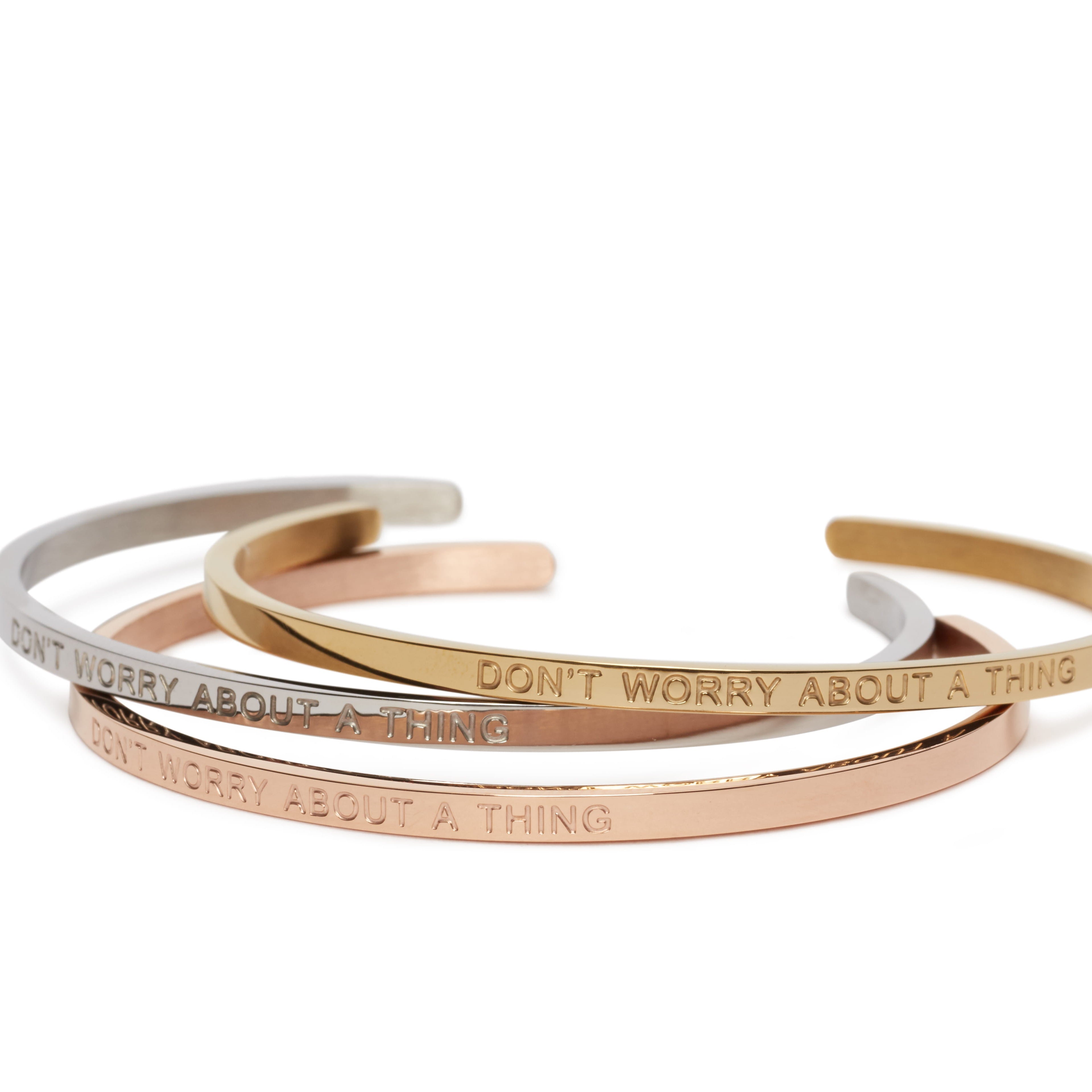 Don't Worry About a Thing Quote Bangle - Gold, Silver & Rose Gold