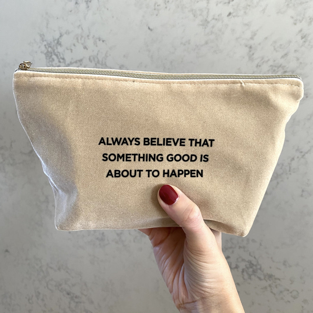 Positivity Pouch - Something Good is About to Happen Slogan