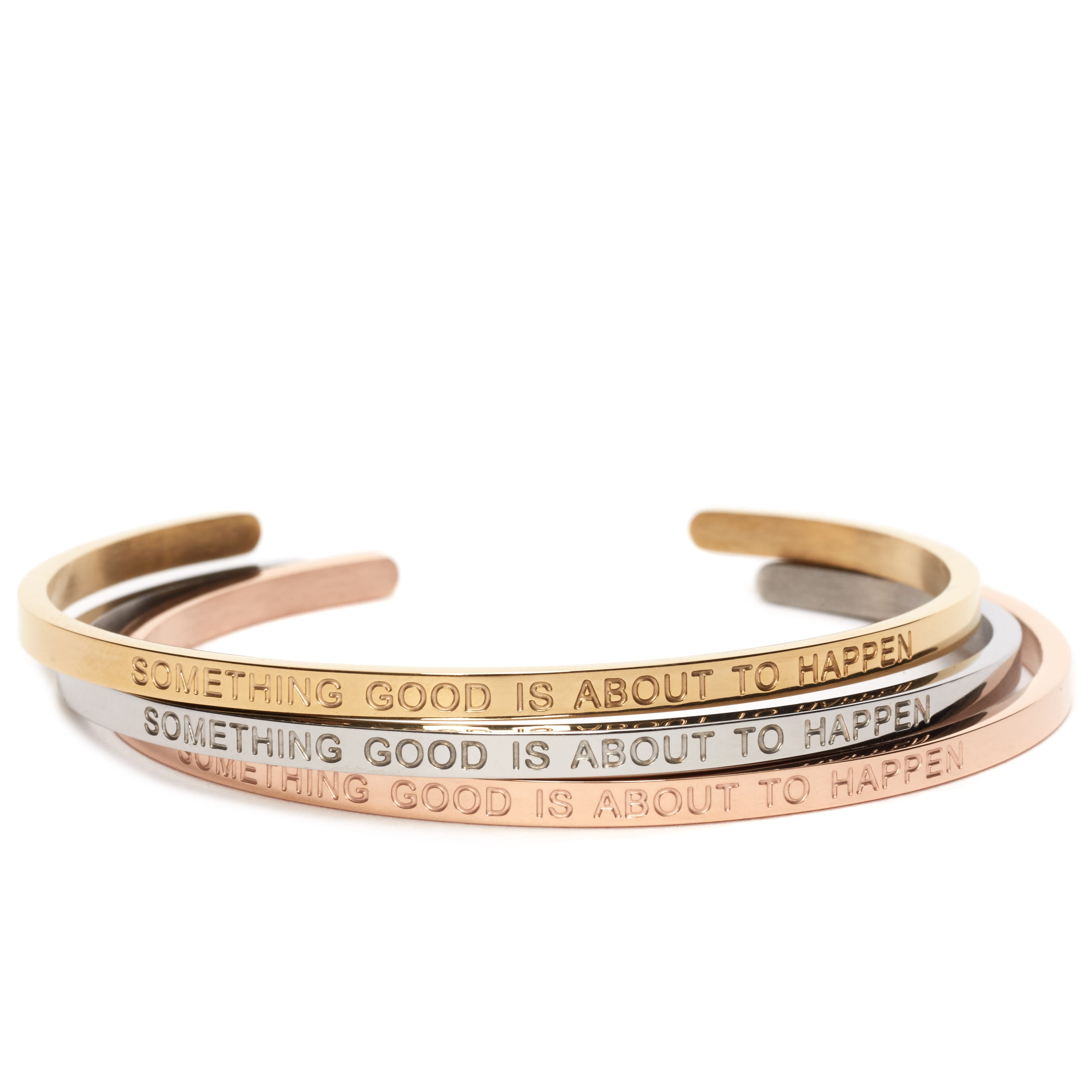 Something Good Is About To Happen Quote Bangle - Gold, Silver & Rose Gold
