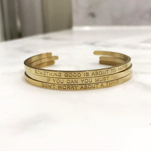 Load image into Gallery viewer, Don&#39;t Worry About a Thing - Quote Bangle - (Gold)
