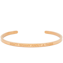 Load image into Gallery viewer, Don&#39;t Worry About a Thing - Quote Bangle - (Gold)
