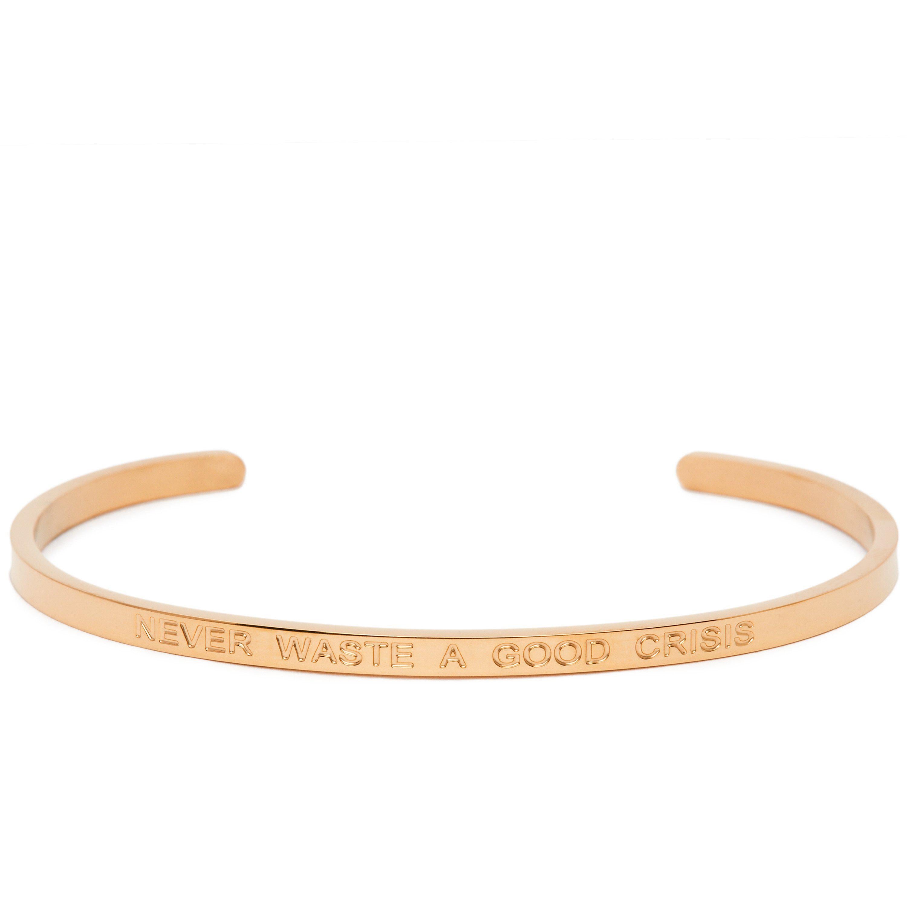Never Waste A Good Crisis - Quote Bangle - (Gold)