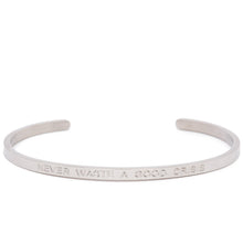 Load image into Gallery viewer, Never Waste A Good Crisis - Quote Bangle - (Silver)
