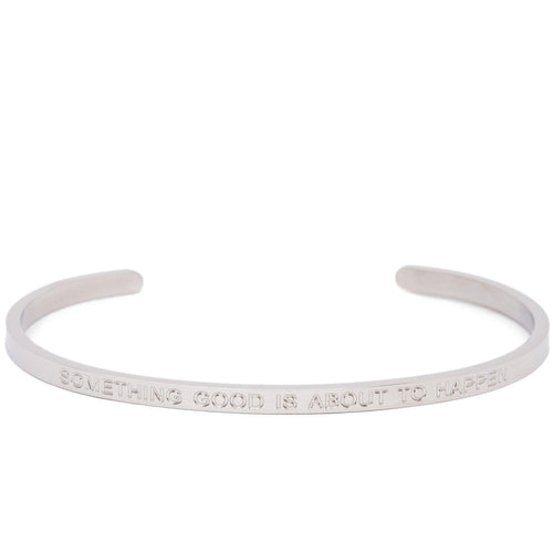 Something Good Is About To Happen - Quote Bangle - (Silver)