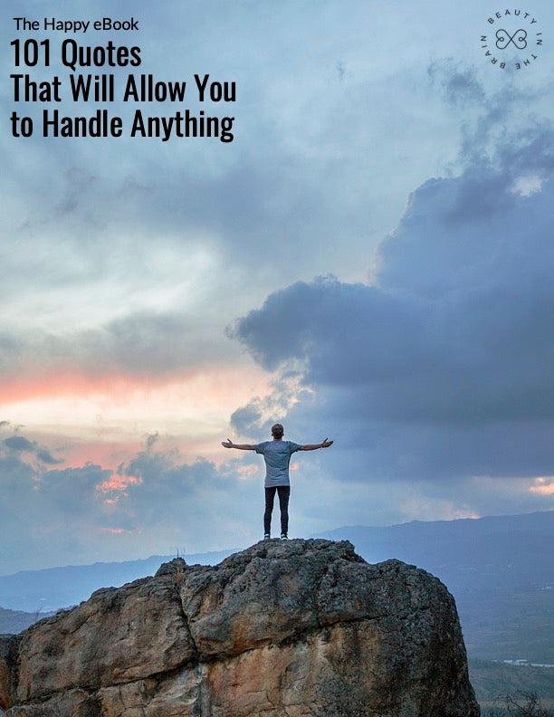 Inspirational Quotes Ebook: 101 Quotes That Will Allow You to Handle Anything